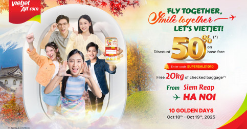 ក្រុមហ៊ុន Vietjet បញ្ចុះតម្លៃសំបុត្រ 50%  និងដាក់ឥវ៉ាន់ឥតគិតថ្លៃសម្រាប់អ្នកធ្វើដំណើរពីកម្ពុជា!